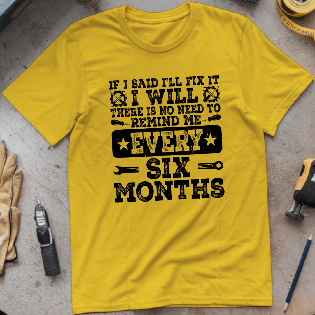 If I Said I’ll Fix It, I Will