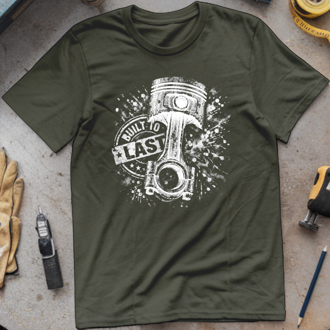 Built to Last T-shirt