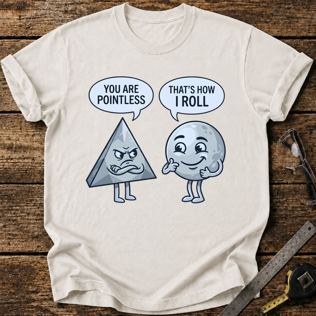 You Are Pointless T-shirt