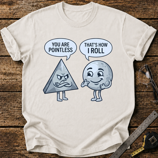 You Are Pointless T-shirt