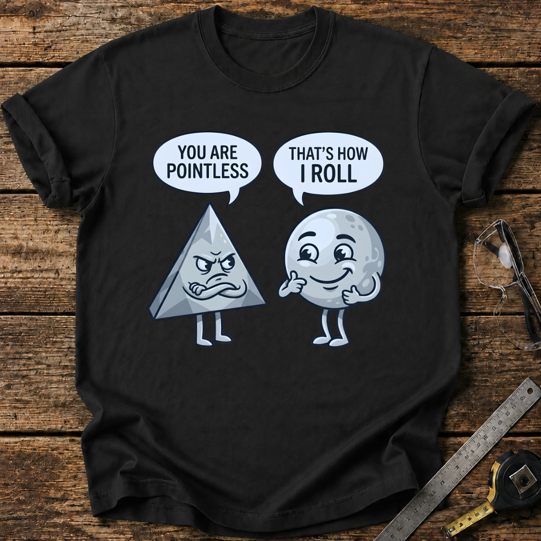 You Are Pointless T-shirt