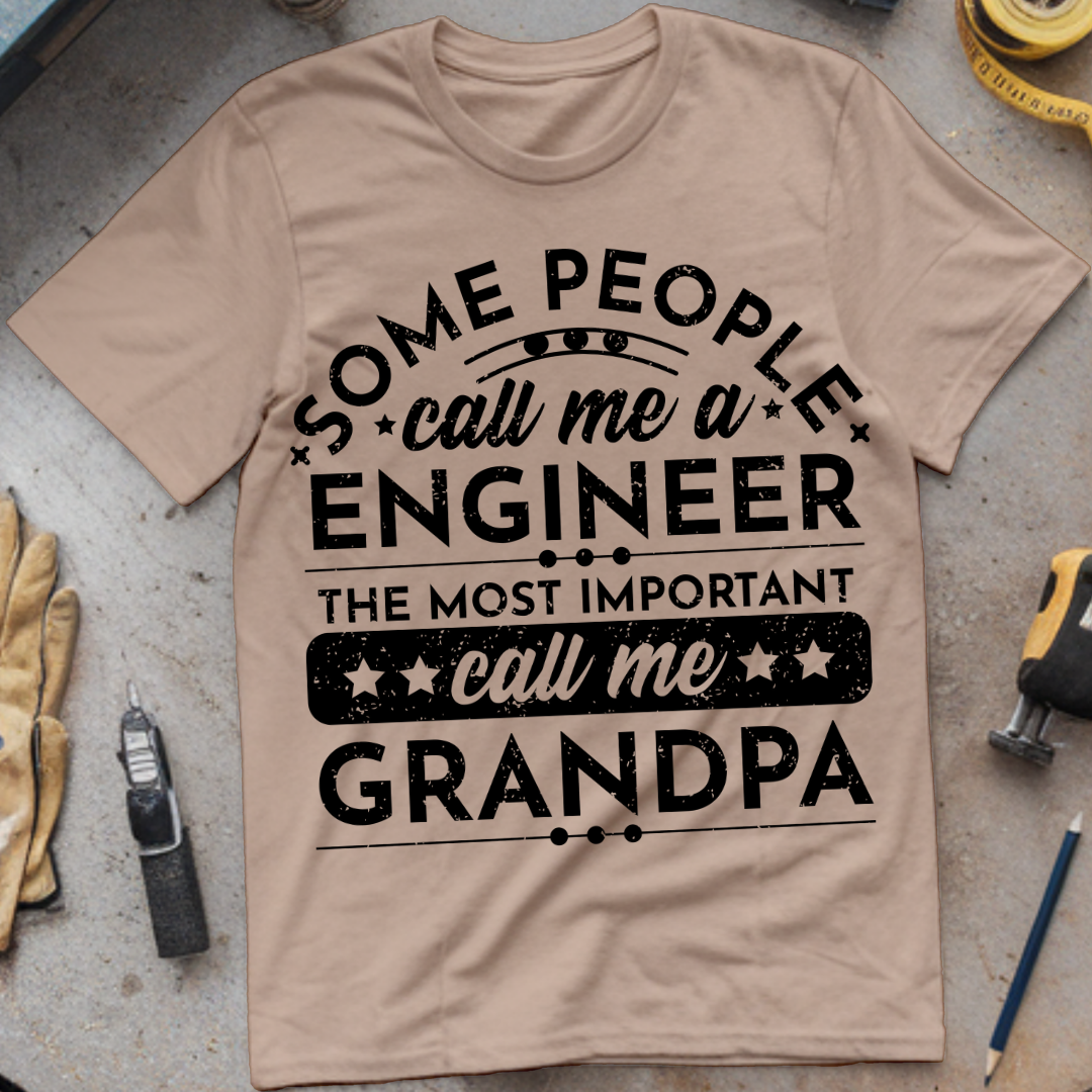 Some People Call Me an Engineer