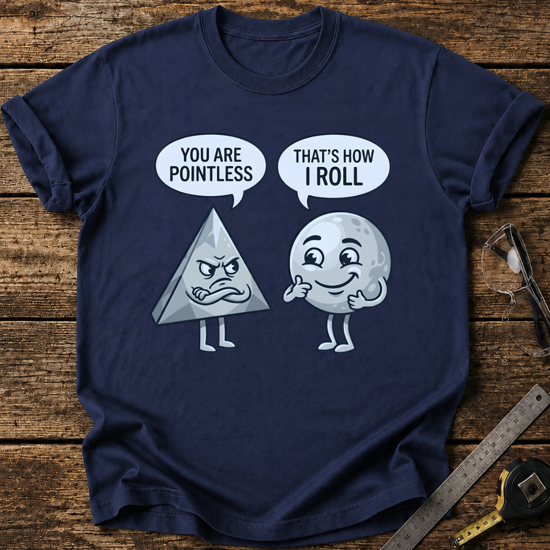 You Are Pointless T-shirt