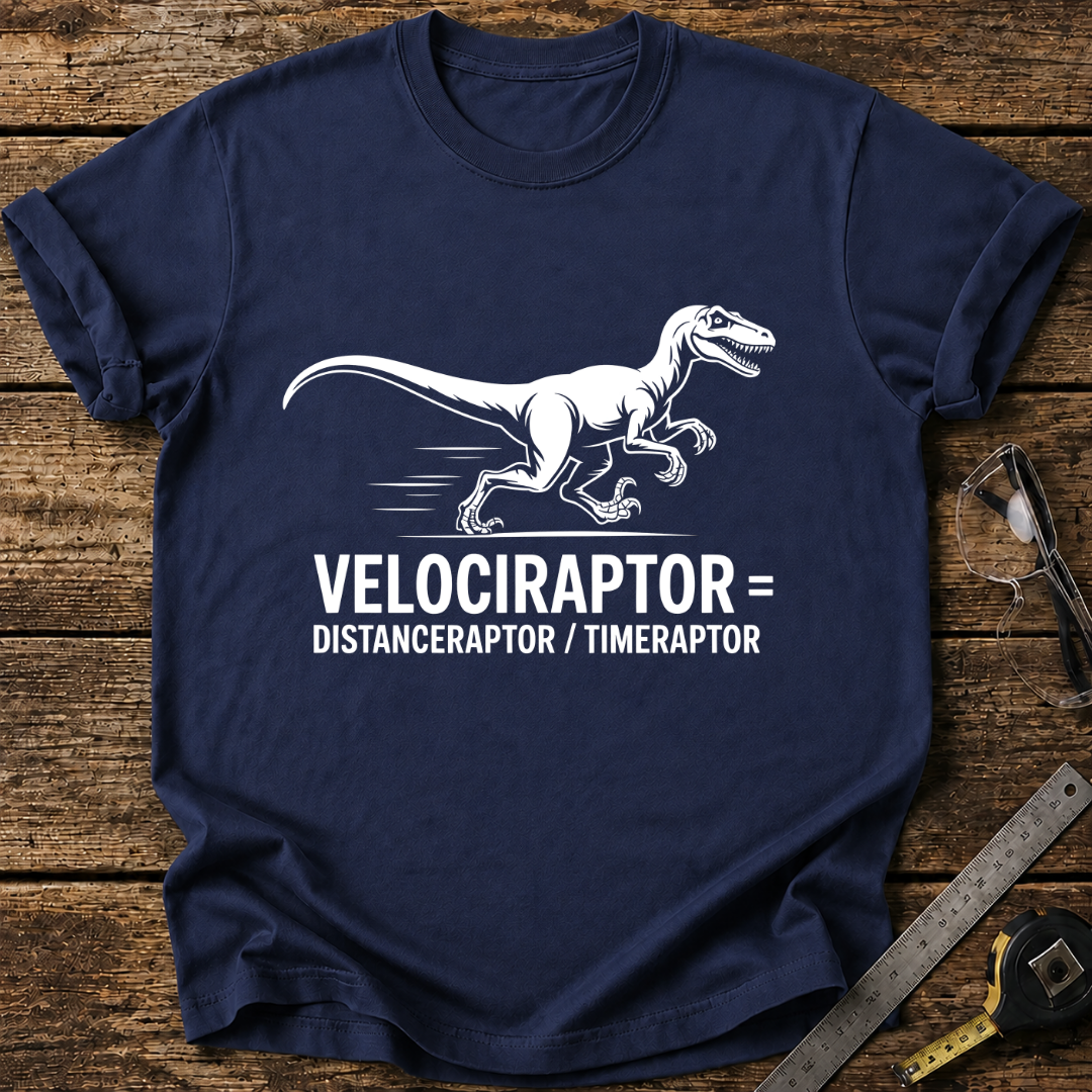 Velociraptor = distanceraptor ÷ timeraptor T-shirt