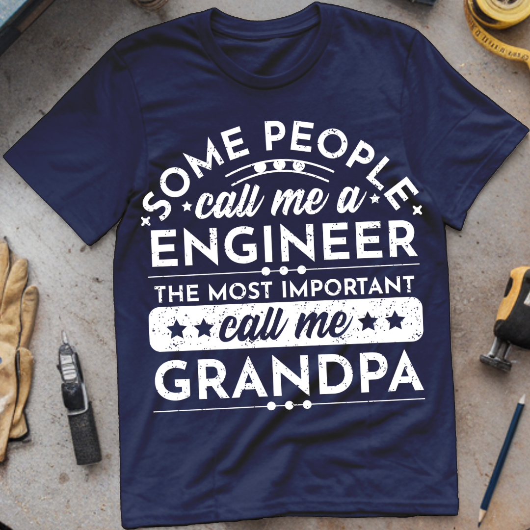 Some People Call Me an Engineer