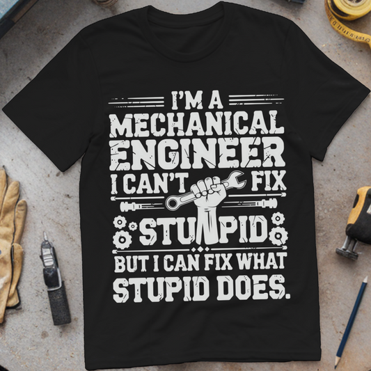 I Can't Fix Stupid, But I Can Fix What Stupid Does