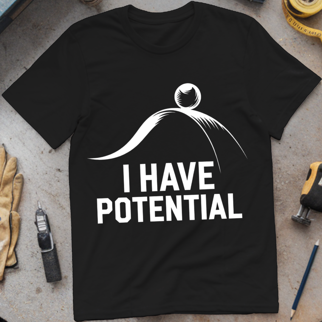 I Have Potential