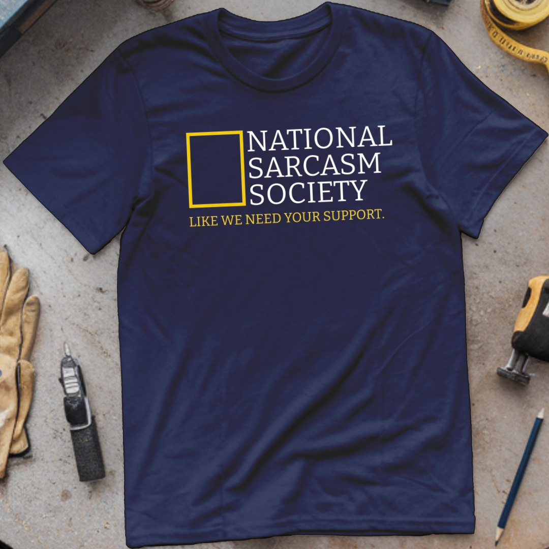 National Sarcasm Society T-shirt