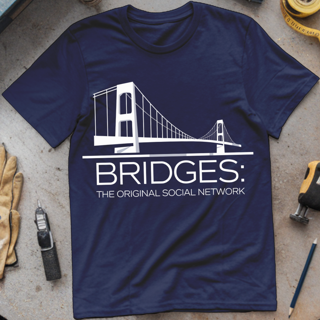 Bridges The Original Social Network
