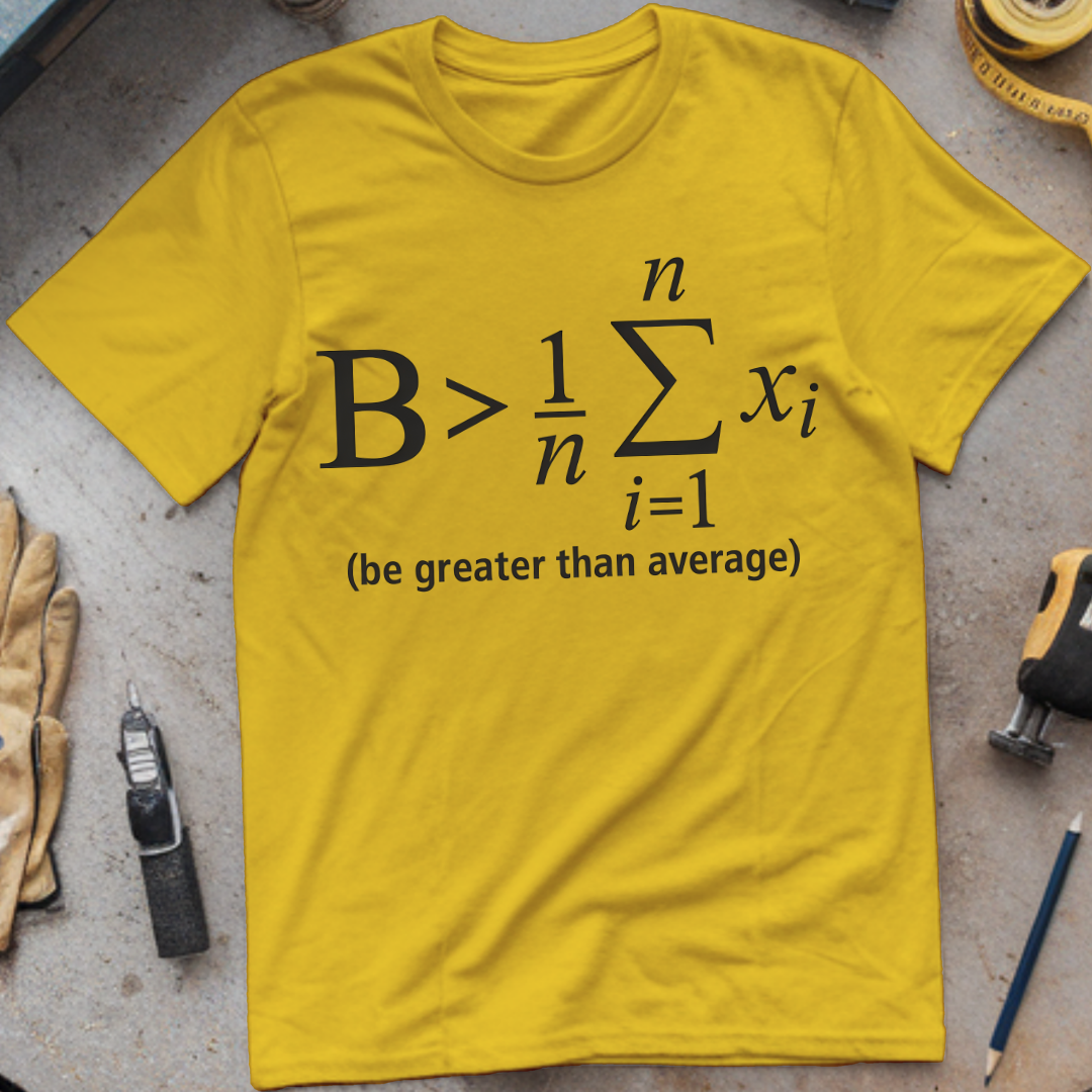 Be Greater Than Average