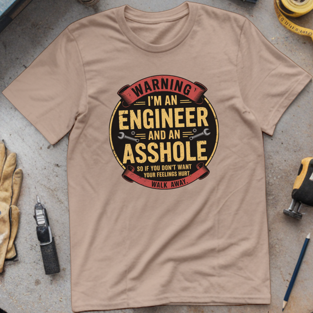 I'm an Engineer... and Not Always Subtle