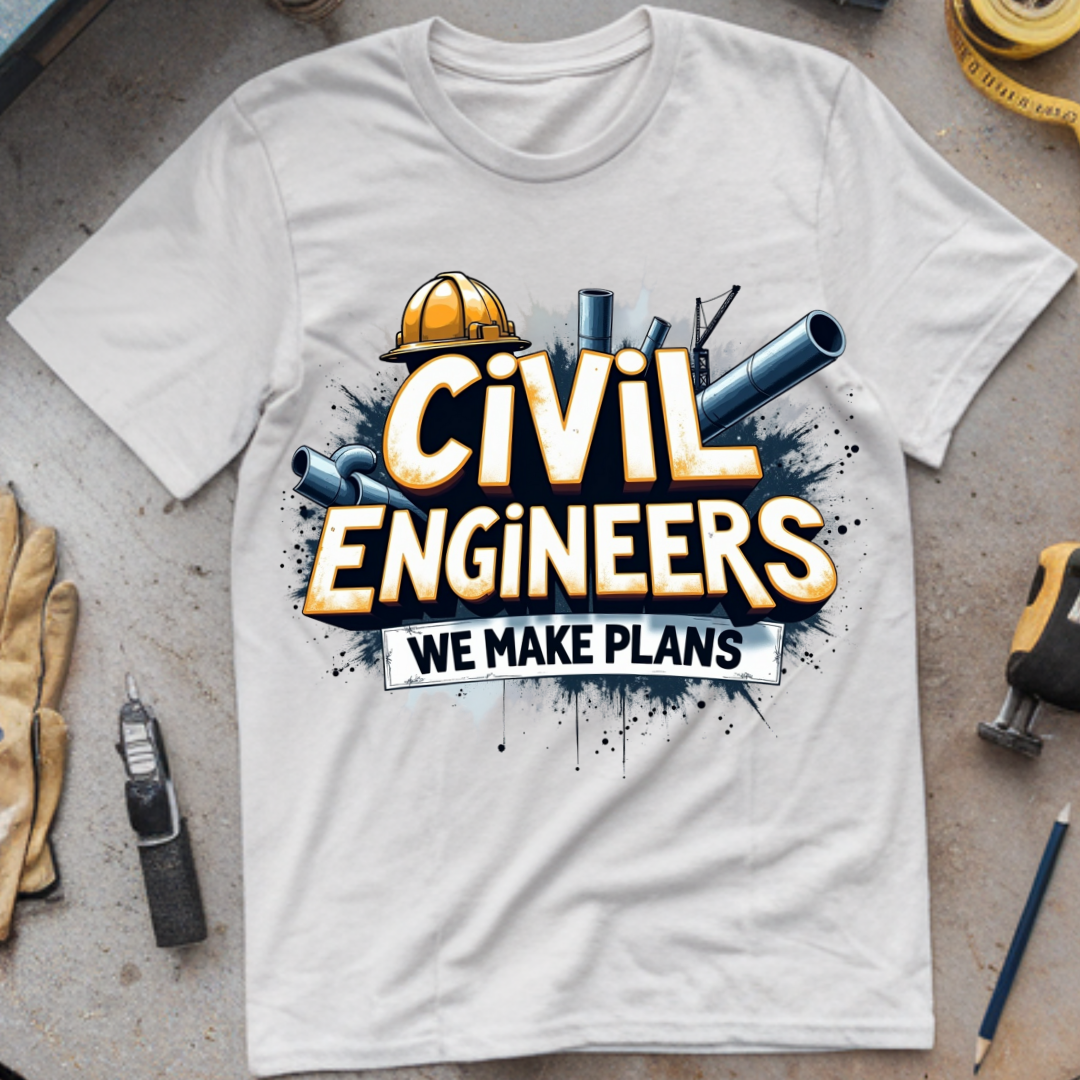 Civil Engineers: We Make Plans