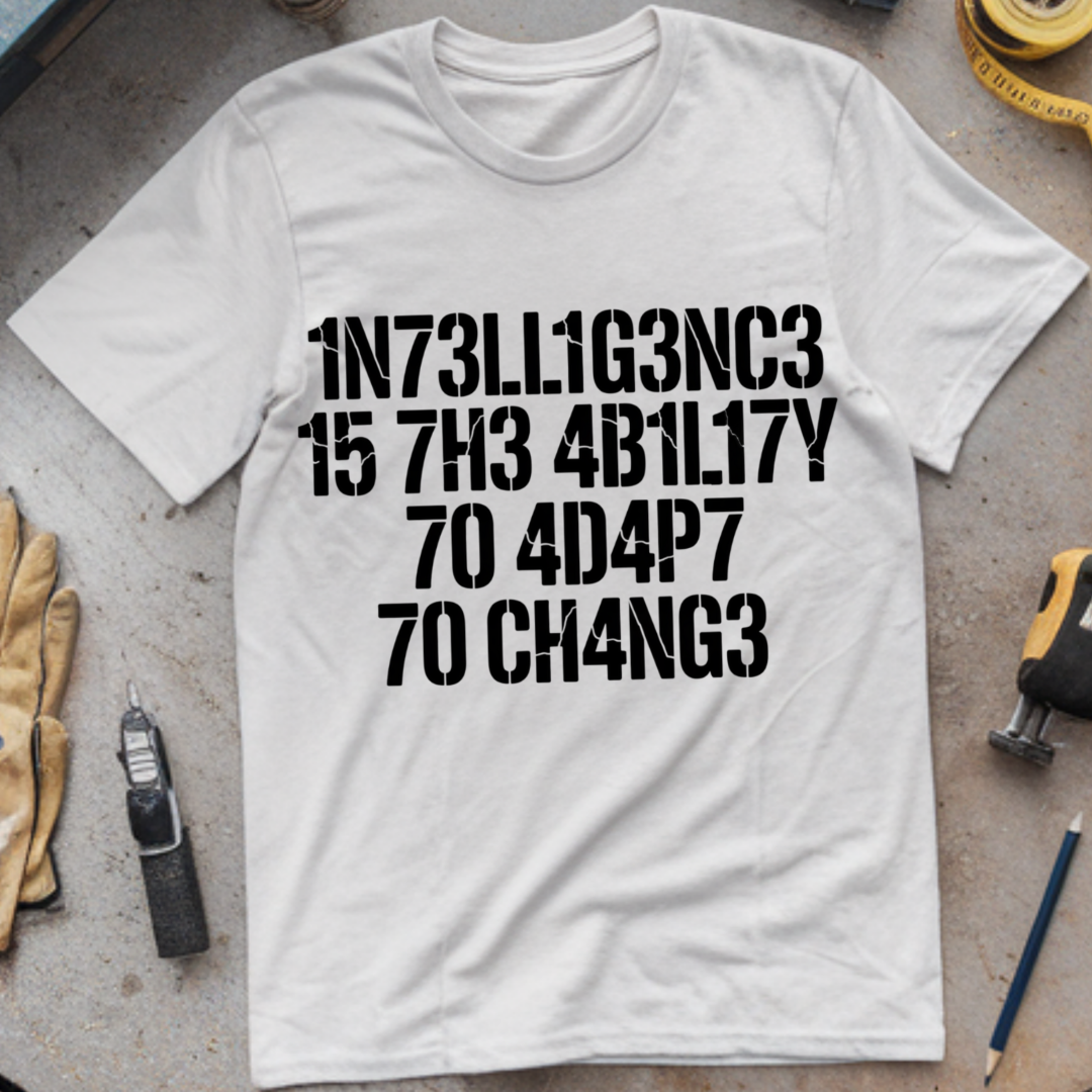 Intelligence Is the Ability to Adapt to Change