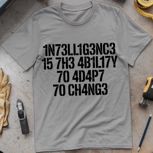 Intelligence Is the Ability to Adapt to Change